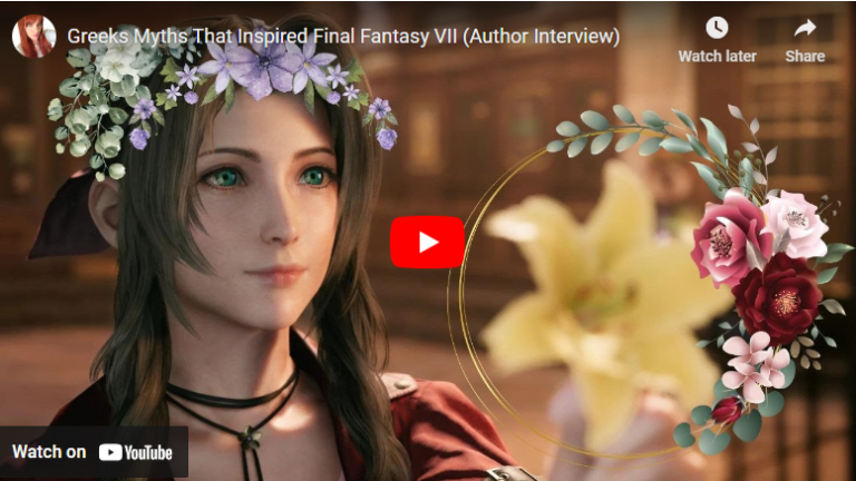 Greek Myths That Inspired Final Fantasy VII (Author Interview)